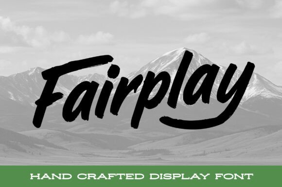 Fairplay: A Brush Script Font with Mountain Grit